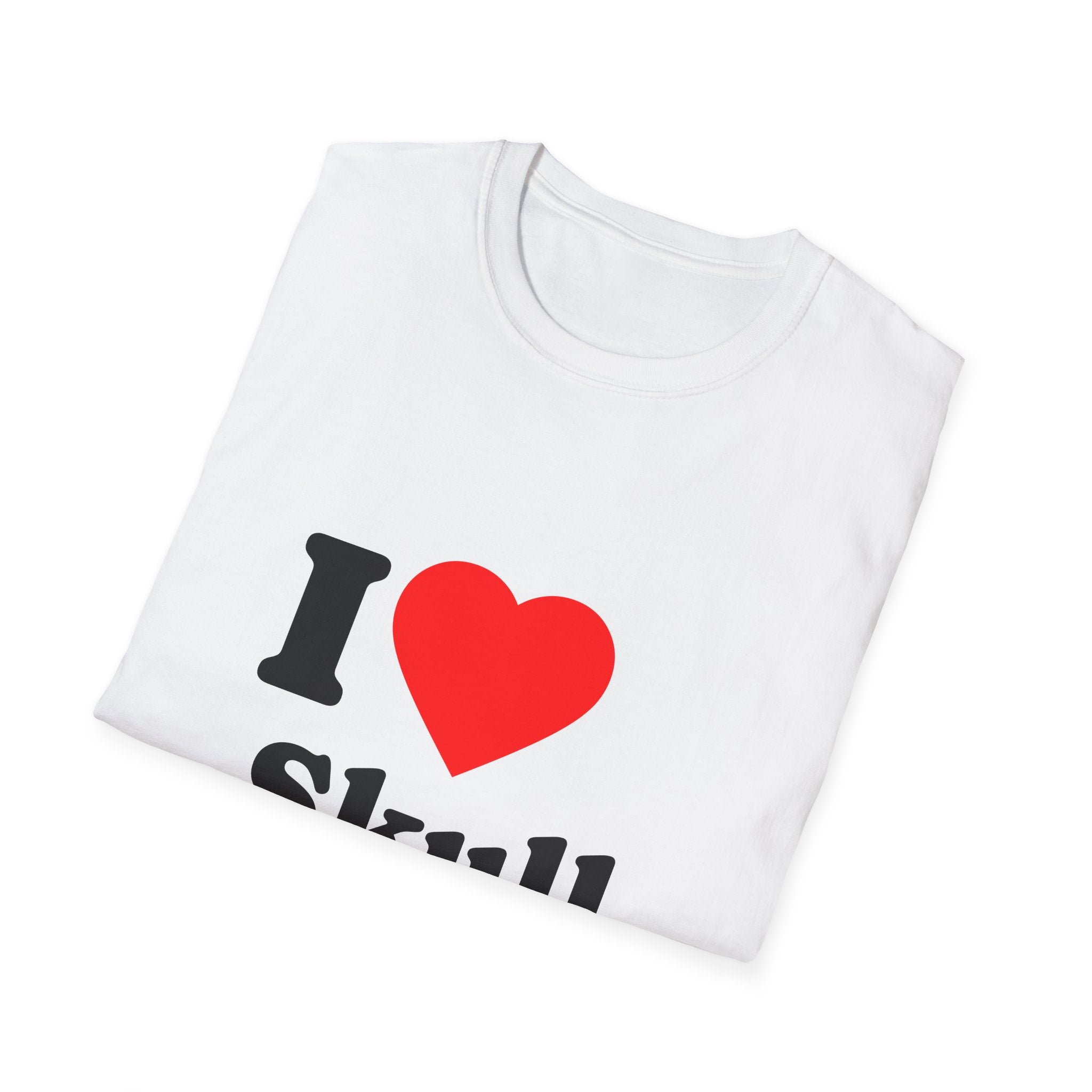 T-Shirt — I ♥ Skull Base — Tees for Brain Cutting Enthusiasts