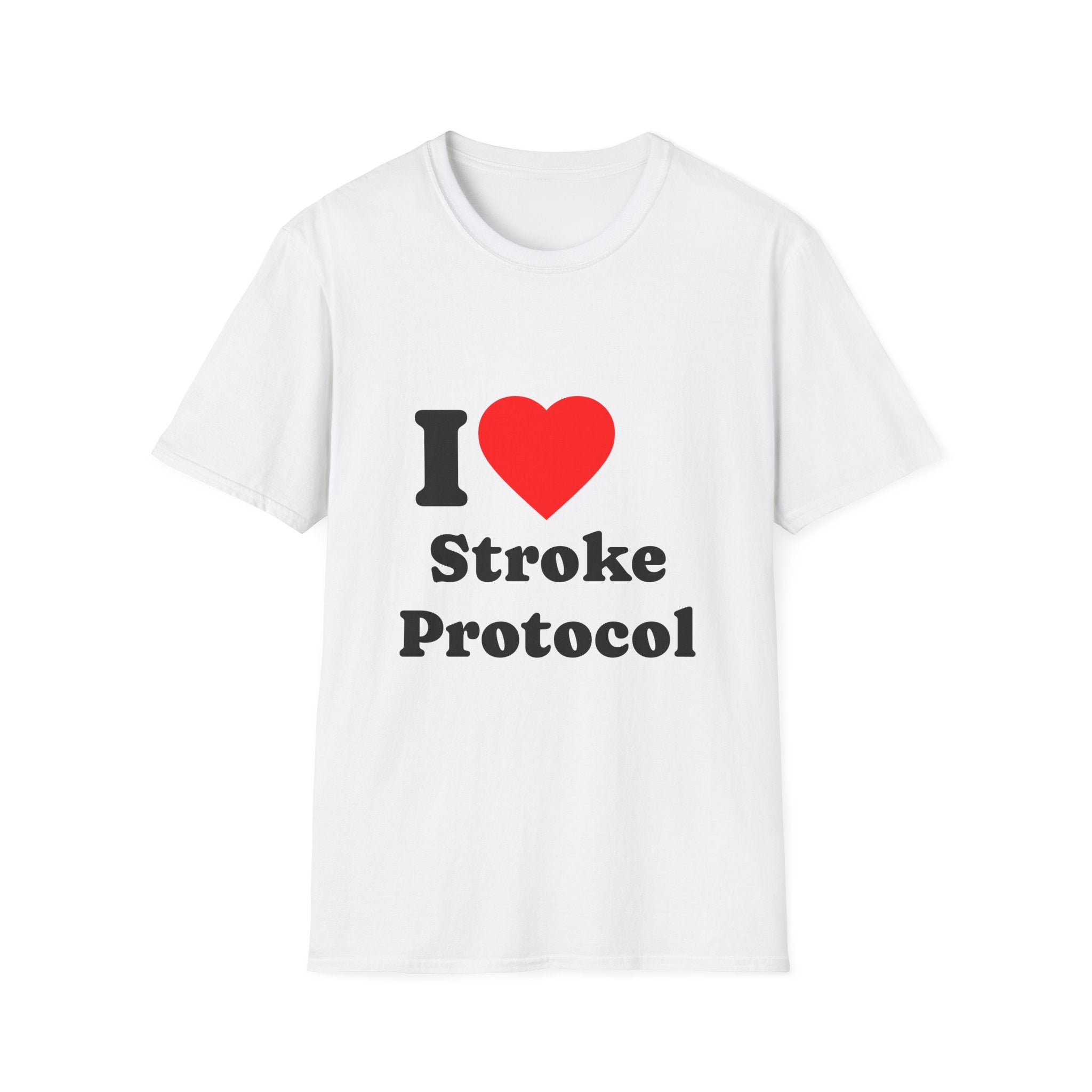 T-Shirt — I ♥ Stroke Protocol — Tees for Brain Cutting Enthusiasts