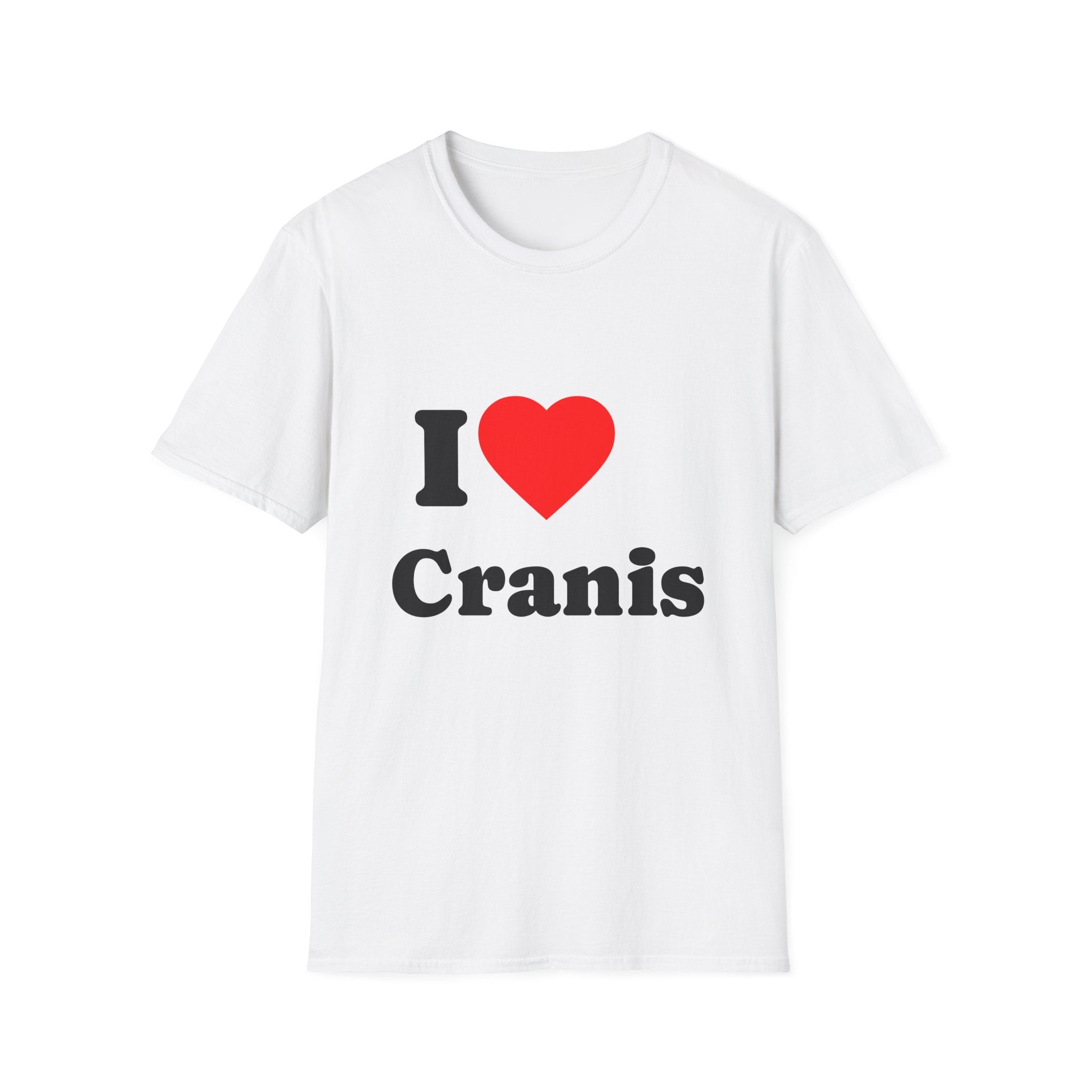 T-Shirt — I ♥ Cranis — Tees for Brain Cutting Enthusiasts
